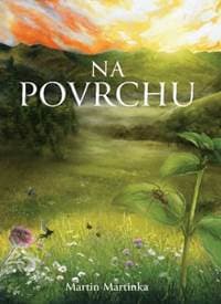Na povrchu - Martinka Martin