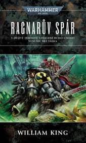 Ragnarův spár - Warhammer 40000 - William King