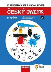 Český jazyk 9. ročník - K přijímačkám s nadhledem 2v1 Hybridní publikace - autor neuvedený