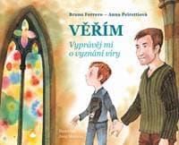 Věřím - Vyprávěj mi o vyznání víry - Ferrero Bruno