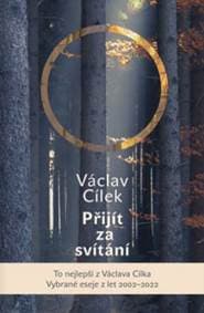 Přijít za svítání. Pít červánky a čerpat sílu - Václav Cílek