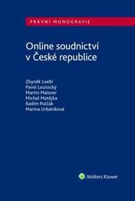 Online soudnictví v České republice - Zbyněk Loebl, Pavel Loutocký, Martin Maisner