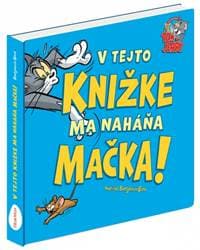 TOM & JERRY: V tejto knižke ma naháňa MAČKA - Bird Benjamin