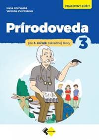 Prírodoveda pre 3.ročník ZŠ - PZ - Rochovská, Veronika Zvončeková Ivana