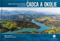Čadca a okolie z neba - Matej Schwarzbacher, Milan Paprčka