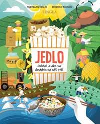 Jedlo - odkiaľ a ako sa dostáva na náš stôl - Minoglio, Federico Mariani Andrea