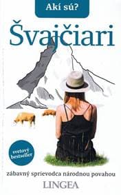 Akí sú? Švajčiari - autor neuvedený