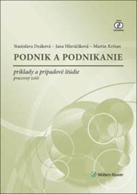 Podnik a podnikanie - Stanislava Deáková, Jana Hlaváčiková, Martin Križan