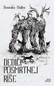 Dediči posmrtnej ríše - Madro Dominika