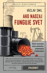 Ako naozaj funguje svet - Václav Smil