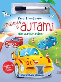 Zmaž a hraj znova - Zábava s autami - autor neuvedený