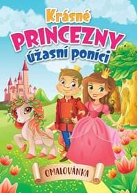 Krásné princezny, úžasní poníci - Omalovánka - autor neuvedený