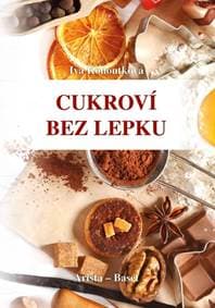 Cukroví bez lepku - Kohoutková Iva