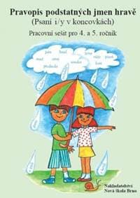 Pravopis podstatných jmen hravě Pracovní sešit pro 4. a 5. ročník - Zita Janáčková, Jitka Zbořilová