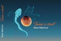 Tanec o život - Marhoul Alois
