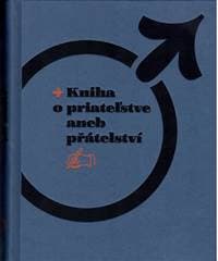 Kniha o priateľstve aneb přátelství - kolektiv