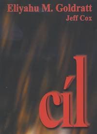 Cíl - proces trvalého zlepšování - Eliyahu M. Goldratt, Jeff Cox