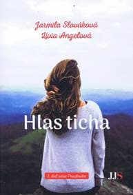 Hlas ticha - Slováková, Lívia Angelová Jarmila