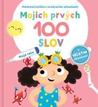 Mojich prvých 100 slov Moje telo - autor neuvedený