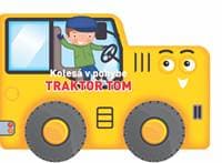 Kolesá v pohybe Traktor Tom - autor neuvedený