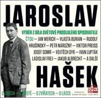Audiokniha Jaroslav Hašek Výběr z díla světově proslulého spisovatele (CD) - Jaroslav Hašek, Jan Werich, Vlasta Burian, Rudolf Hrušínský