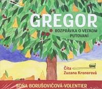 Audiokniha Gregor – rozprávka o veľkom putovaní (CD) - Borušovičová-Volentier Soňa