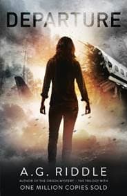 Departure - A. G. Riddle, HarperCollins Publishers