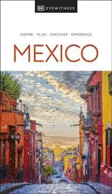 Mexico - DK Eyewitness, DK Eyewitness Travel