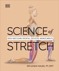 Science of Stretch - Leada Malek-Salehi, Dorling Kindersley Ltd