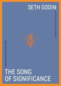 The Song of Significance - Seth Godin, Penguin Business
