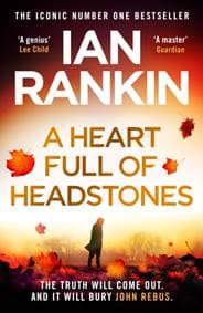 A Heart Full of Headstones - Ian Rankin, Orion Publishing Co