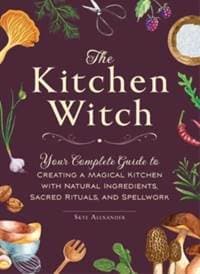 The Kitchen Witch - Skye Alexander, Adams Media Corporation