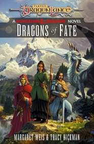 Dragonlance: Dragons of Fate - Margaret Weis, Tracy Hickman, Del Rey