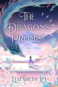 The Dragons Promise - Elizabeth Lim, Hodder Paperbacks