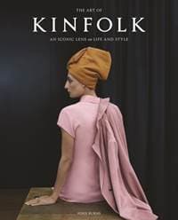 The Art of Kinfolk : An Iconic Lens on Life and Style - autor neuvedený