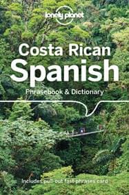 Costa Rican Phrasebook & Dictionary 6 - Lonely Planet, Thomas Kohnstamm, Lonely Planet Global Limited