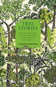 Tree Stories - Stefano Mancuso, Profile Books Ltd