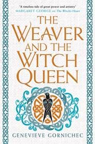 The Weaver and the Witch Queen - Genevieve Gornichec, Titan Books