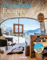 Mountain Escapes - Martin N. Kunz, teNeues Publishing UK Ltd