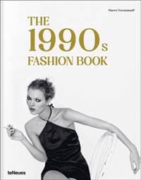 The 1990s Fashion Book - Agata Toromanoff, Pierre Toromanoff, teNeues