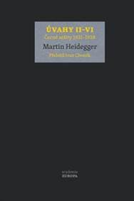 Úvahy II–VI (Černé sešity 1931–1938) - Heidegger Martin