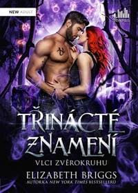 Třinácté znamení - Vlci zvěrokruhu - Briggsová Elizabeth