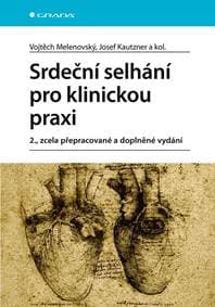 Srdeční selhání pro klinickou praxi - Kautzner, Melenovský Vojtěch, Josef
