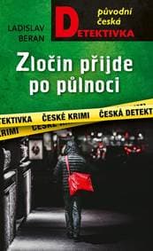 Zločin přijde po půlnoci - Beran Ladislav