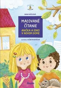 Maľované čítanie: Anička a Edko v novom dome - Mašlejová Diana