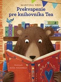 Prekvapenie pre knihovníka Tea - Orsi, Elisa Paganelli Martina