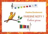 Farebné noty 1 - Ľudové piesne - Žemberová Paulína