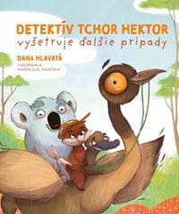 Detektív tchor Hektor vyšetruje ďalšie prípady - Hlavatá Dana