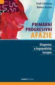 Primární progresivní afázie - Robert Rusina, Zsolt Cséfalvay