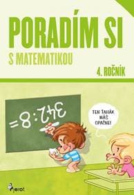 Poradím si s matematikou 4. roč.( nov.vyd.) - Križáková Dana